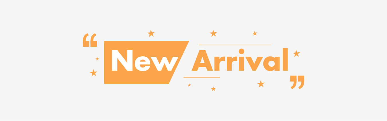 NEW ARRIVALS